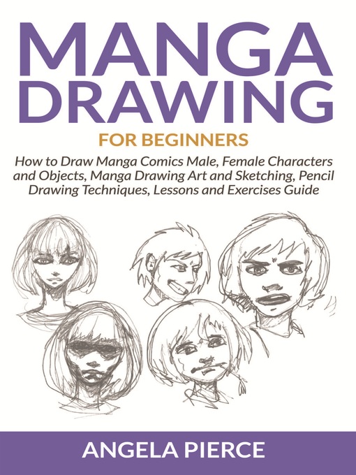 Title details for Manga Drawing For Beginners by Angela Pierce - Wait list
